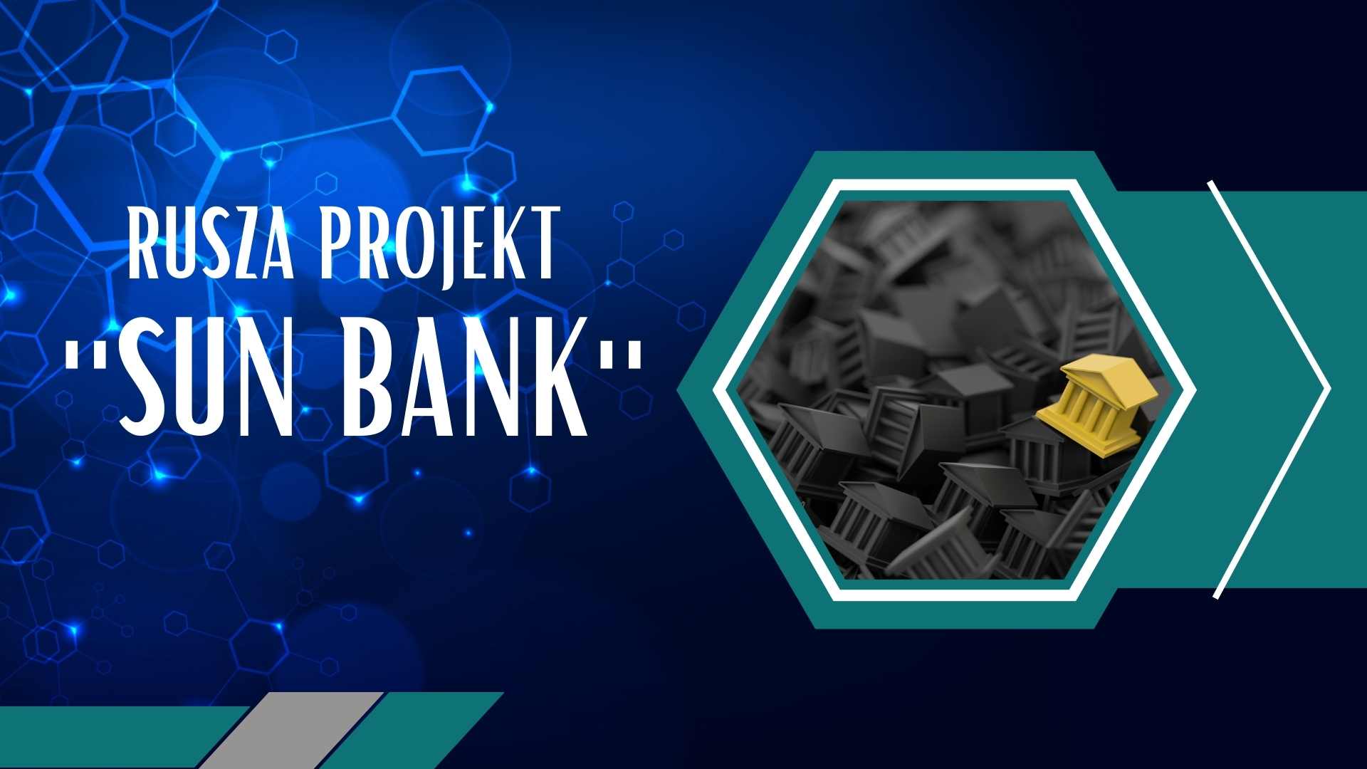 Rusza projekt SUN BANK