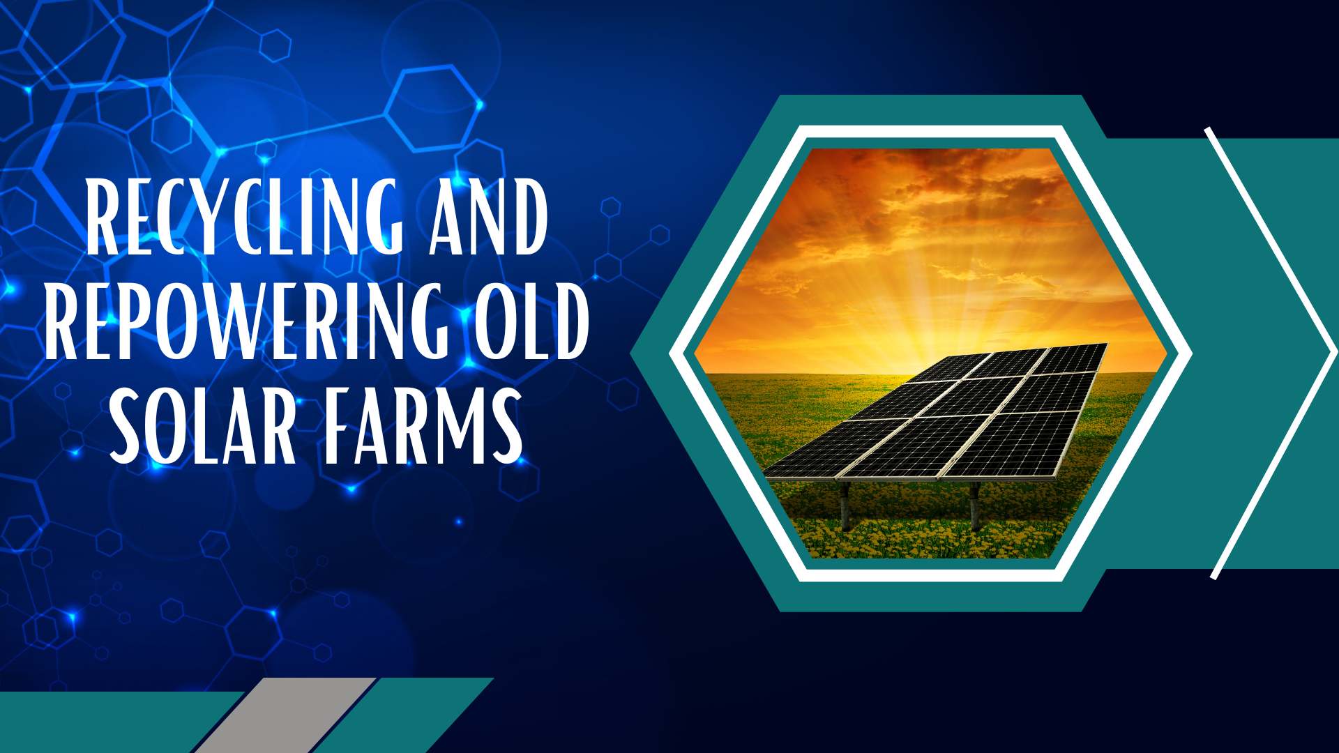 Recycling and Repowering Old Solar Farms