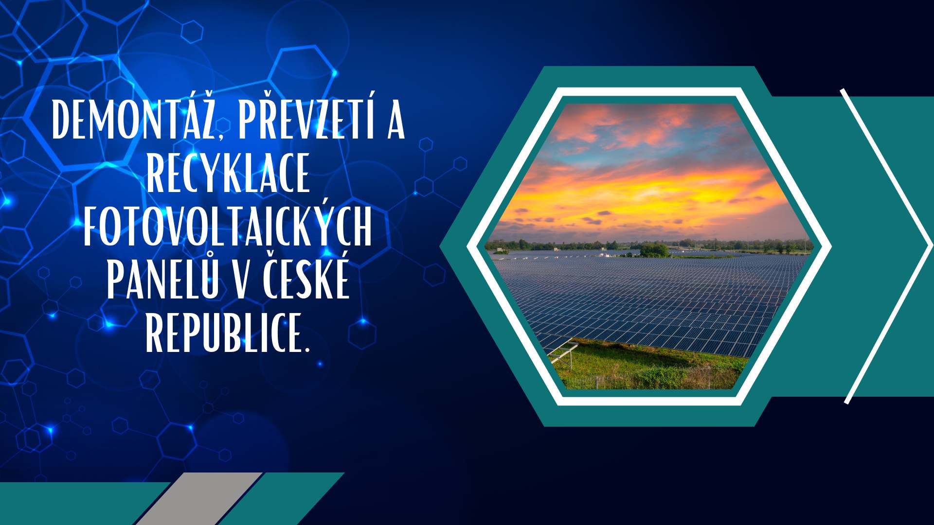 Demontáž, převzetí a recyklace fotovoltaických panelů v České republice.