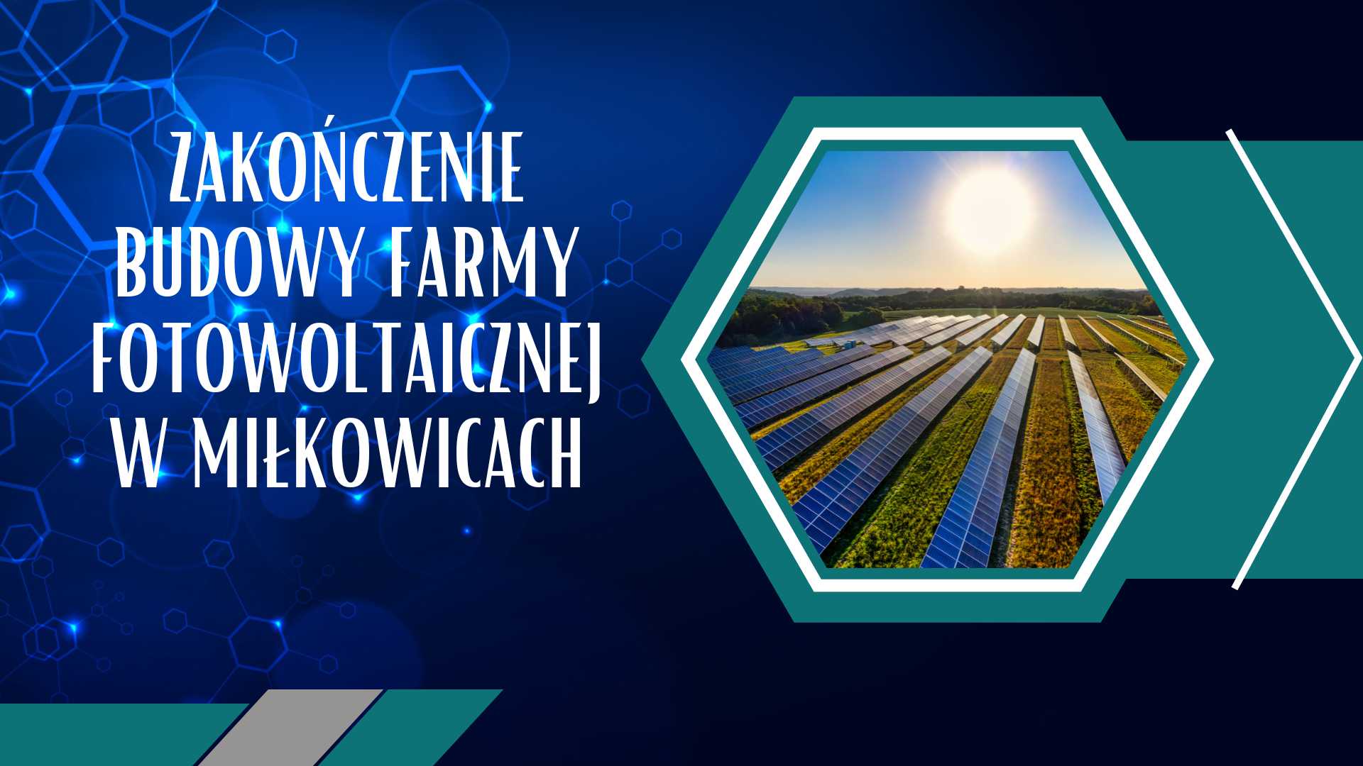 Zakończenie budowy farmy fotowoltaicznej w Miłkowicach