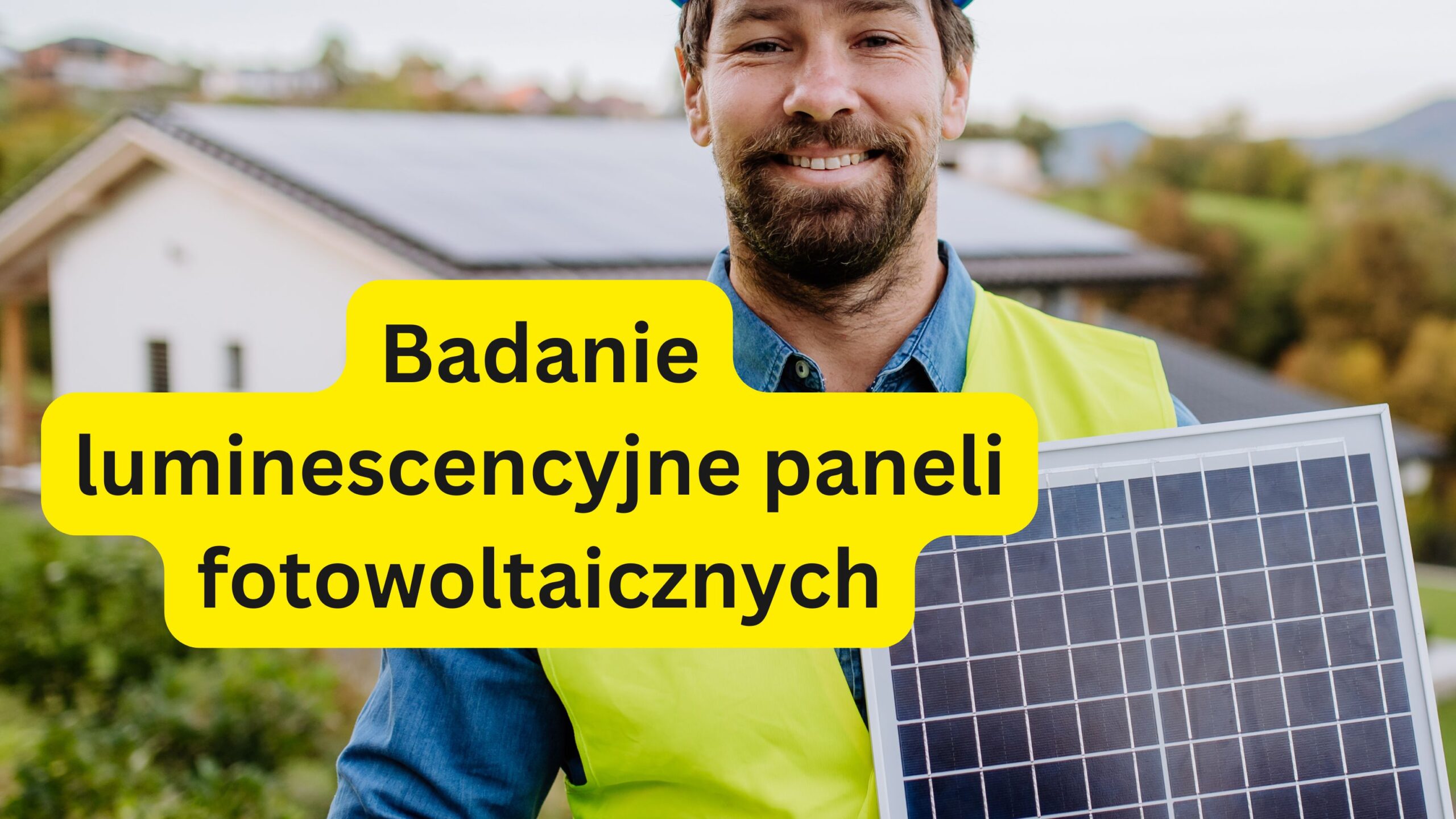 Badanie luminescencyjne paneli fotowoltaicznych